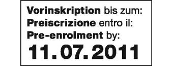 Pre-enrolment by 11.07.2011
